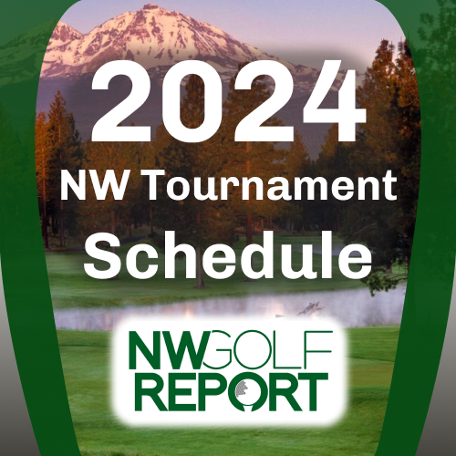 2024 NW Tournament Schedule NW Golf Report